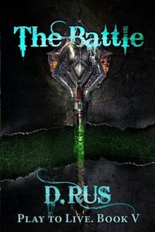 The Battle (Play to Live, Band 5)