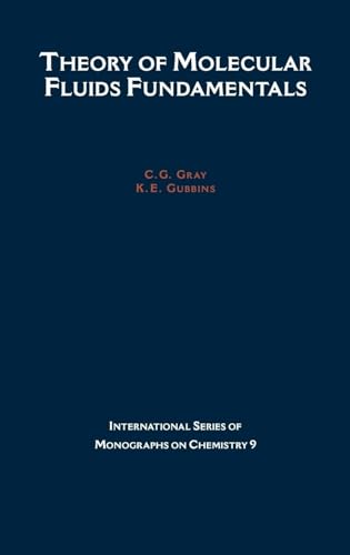 THEORY MOLEC FLUIDS VOL 1 ISMC 10 C: Fundamentalsvolume I (International Series of Monographs on Chemistry, Band 9)
