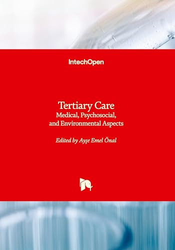 Tertiary Care: Medical, Psychosocial, and Environmental Aspects
