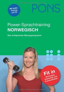 PONS Power-Sprachtraining Norwegisch. Buch mit Audio-CD: Das erfolgreiche Übungsprogramm