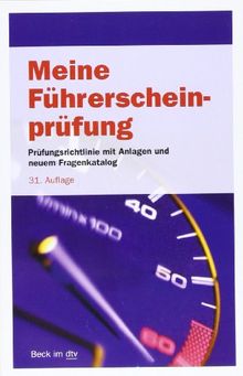 Meine Führerscheinprüfung: Prüfungsrichtlinie mit Anlagen und allen Prüfungsfragen nebst richtigen Antworten für die Fahrerlaubnisprüfung (Klassen A, A1, B, M, S) und die Prüfung zum Führen von Mofas