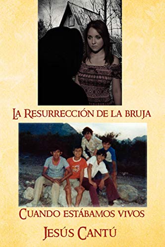 La Resurrección de la bruja / Cuando estábamos vivos