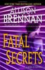 Fatal Secrets: A Novel of Suspense
