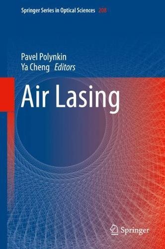 Air Lasing (Springer Series in Optical Sciences, Band 208)