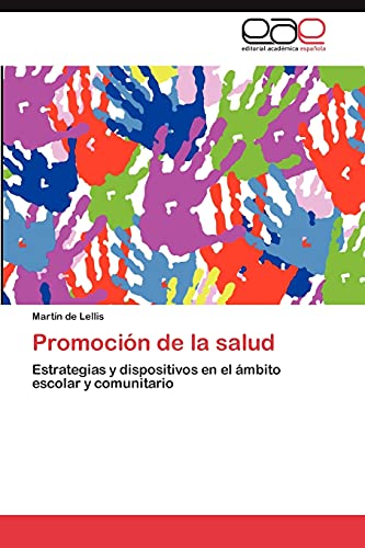 Promoción de la salud: Estrategias y dispositivos en el ámbito escolar y comunitario