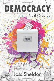 DEMOCRACY: A User's Guide