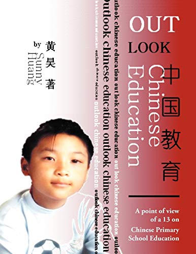 Outlook Chinese Education: A Point of View of a 13 On Chinese Primary School Education