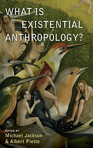 What Is Existential Anthropology