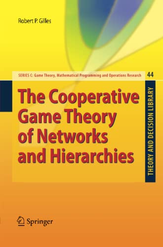 The Cooperative Game Theory of Networks and Hierarchies (Theory and Decision Library C, Band 44)