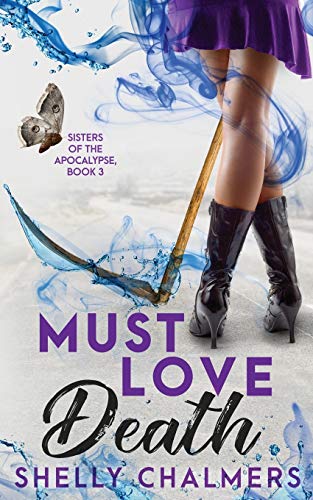 Must Love Death (Sisters of the Apocalypse, Band 3)