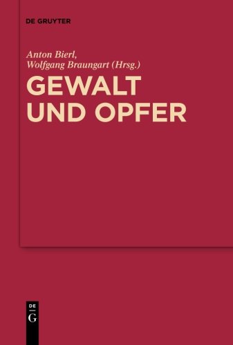 Gewalt und Opfer: Im Dialog mit Walter Burkert (MythosEikonPoiesis, Band 2)