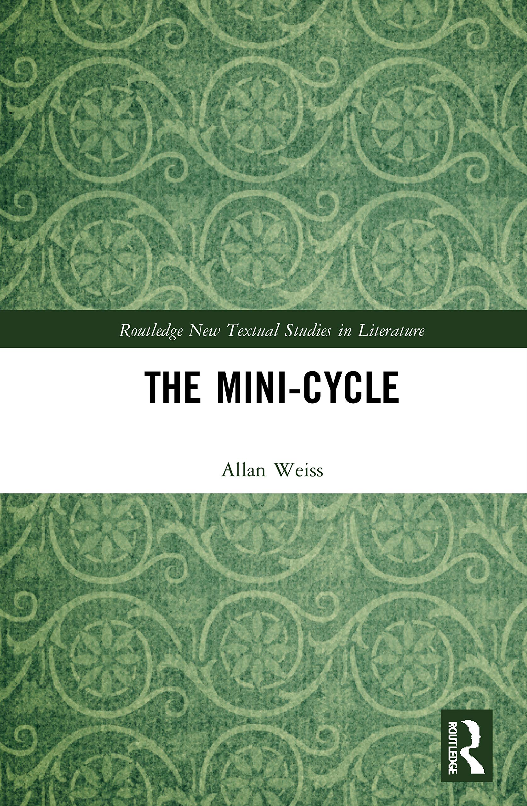 The Mini-Cycle (Routledge New Textual Studies in Literature)