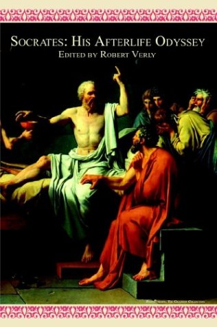 Socrates: His Afterlife Odyssey