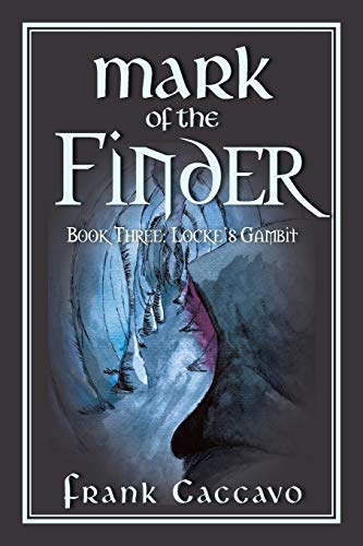 Mark of the Finder: Book Three: Locke’s Gambit