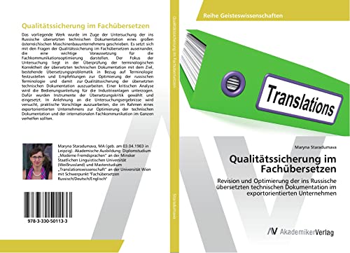 Qualitätssicherung im Fachübersetzen: Revision und Optimierung der ins Russische übersetzten technischen Dokumentation im exportorientierten Unternehmen