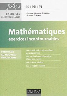 Mathématiques : exercices incontournables PC, PSI, PT
