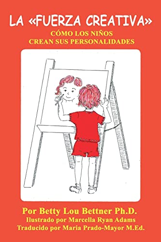 LA «FUERZA CREATIVA»: CÓMO LOS NIÑOS CREAN SUS PERSONALIDADES