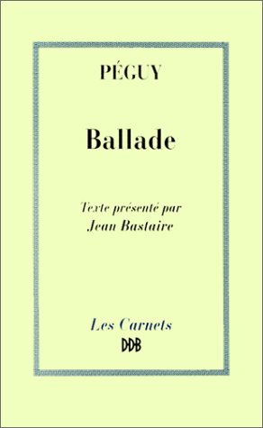 Peguy - Ballade