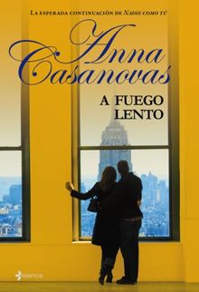 A fuego lento (Novela romántica, Band 5)