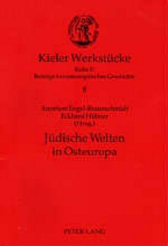 Jüdische Welten in Osteuropa (Kieler Werkstücke)