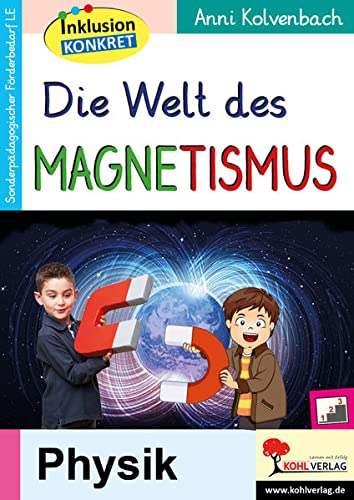 Die Welt des Magnetismus: Material zur sonderpädagogischen Förderung