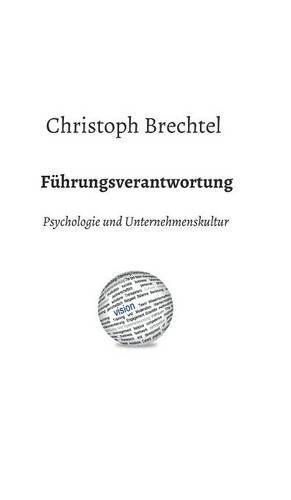 Führungsverantwortung: Psychologie und Unternehmenskultur