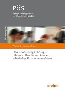 Herausforderung Führung - führen wollen, führen können, schwierige Situationen meistern (PöS - Personalmanagement im öffentlichen Sektor)