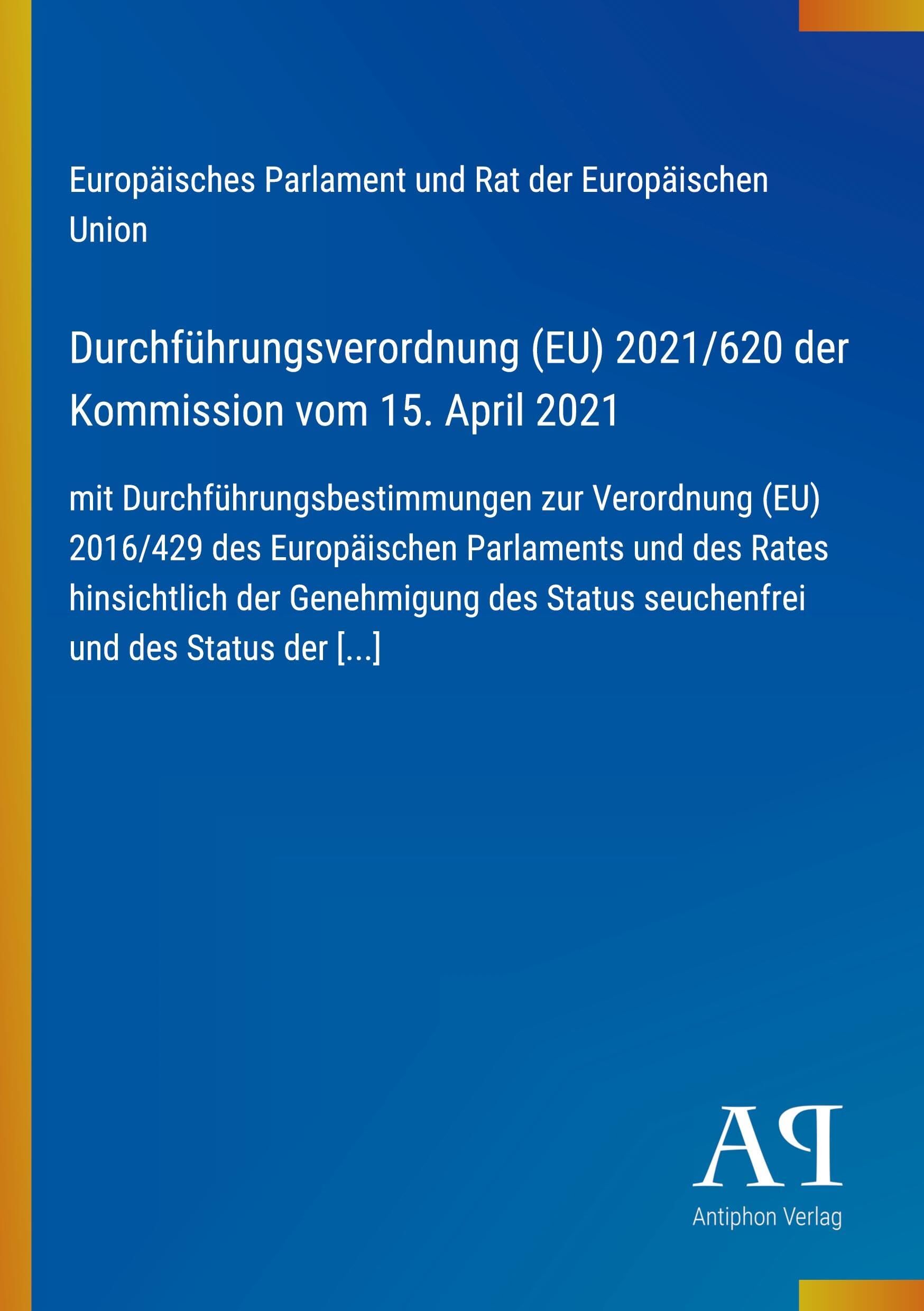 Durchführungsverordnung (EU) 2021/620 der Kommission vom 15. April 2021