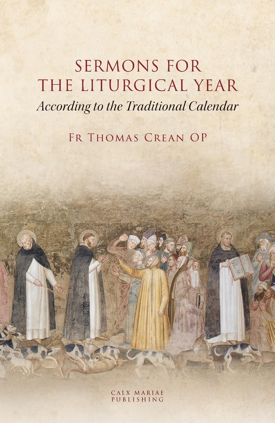 SERMONS for THE LITURGICAL YEAR According to the Traditional Calendar
