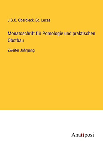 Monatsschrift für Pomologie und praktischen Obstbau: Zweiter Jahrgang