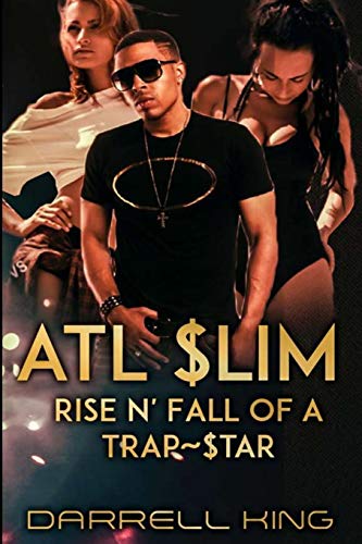 ATL Slim: Rise and Fall of A Trap Star