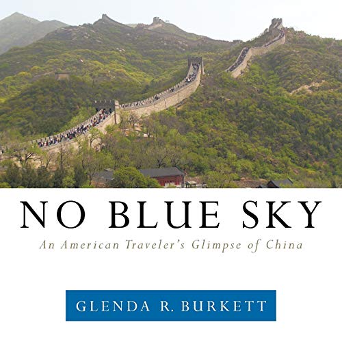 No Blue Sky: An American Traveler's Glimpse Of China