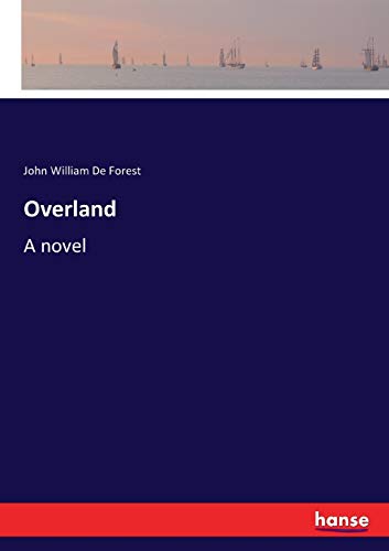 Overland: A novel