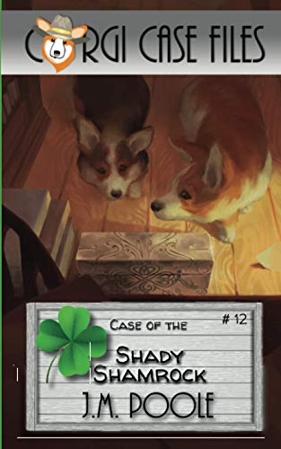 Case of the Shady Shamrock (Corgi Case Files, Band 12)