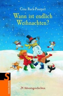 Wann ist endlich Weihnachten?: 24 Adventsgeschichten