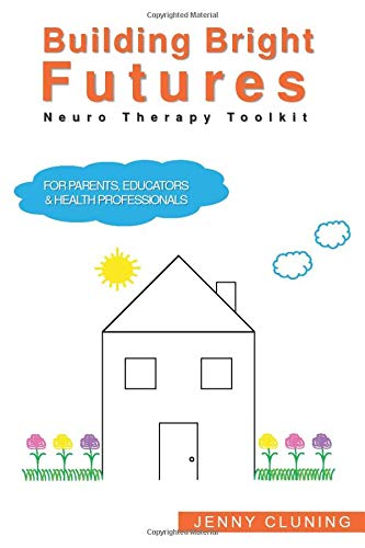 Building Bright Futures: Neuro Therapy Toolkit