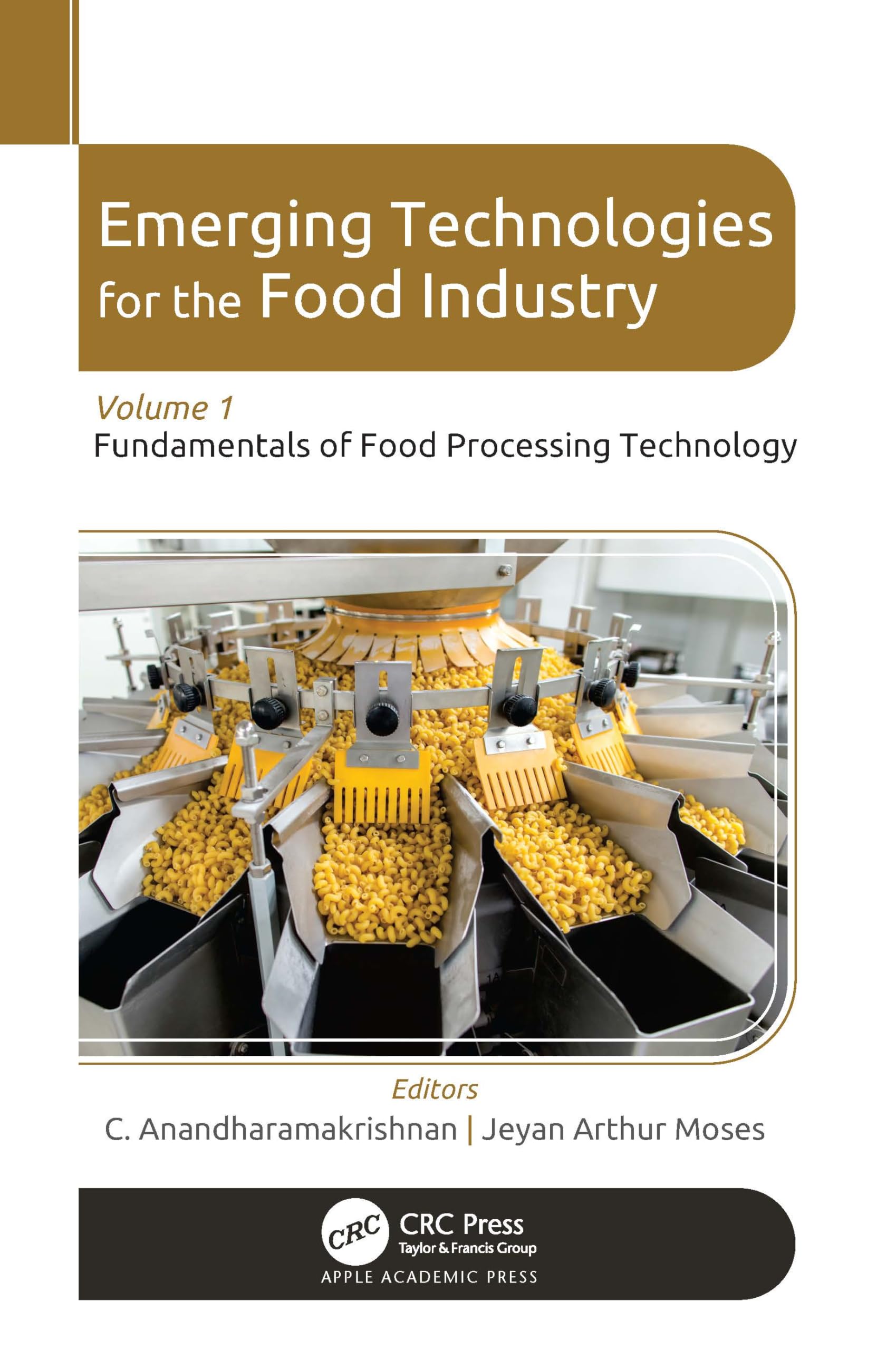 Emerging Technologies for the Food Industry: Volume 1: Fundamentals of Food Processing Technology (Emerging Technologies for the Food Industry, 1)