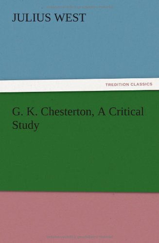 G. K. Chesterton, A Critical Study