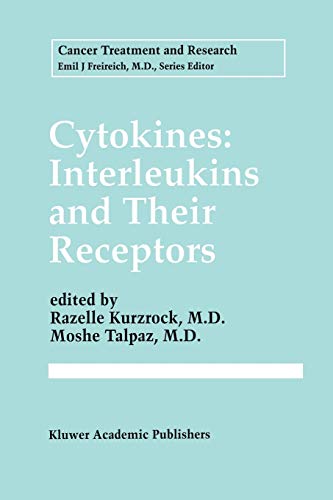 Cytokines: Interleukins and Their Receptors (Cancer Treatment and Research, 80, Band 80)
