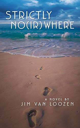Strictly No(ir)where: A Novel