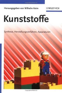 Kunststoffe: Synthese, Herstellungsverfahren, Apparaturen