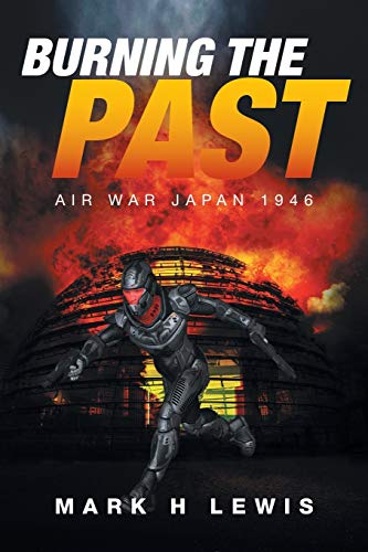 Burning the Past: Air War Japan 1946