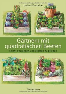 Gärtnern mit quadratischen Beeten: Leicht anzulegen und einfach zu pflegen