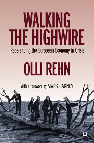 Walking the Highwire: Rebalancing the European Economy in Crisis