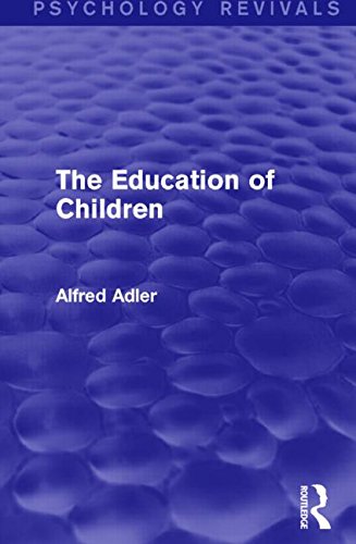 The Education of Children (Psychology Revivals)