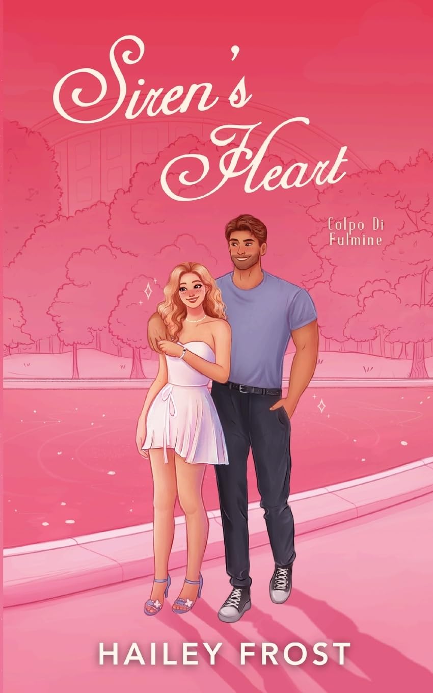 Siren's Heart - Colpo di fulmine: Romanzo d’amore senza dramma (Sirens Duet, Band 1)