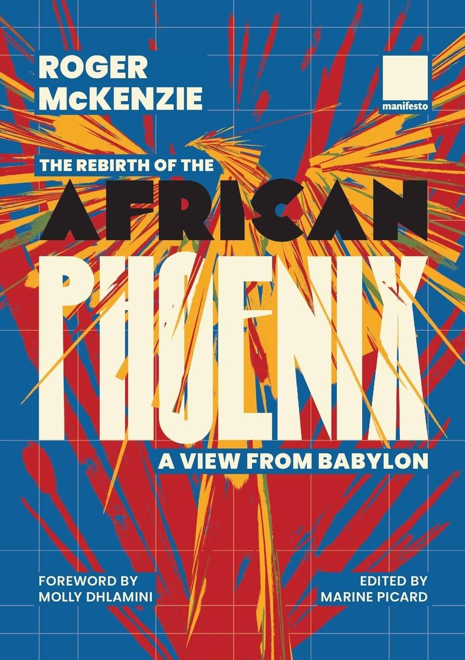 The Rebirth of the African Phoenix A View from Bablyon