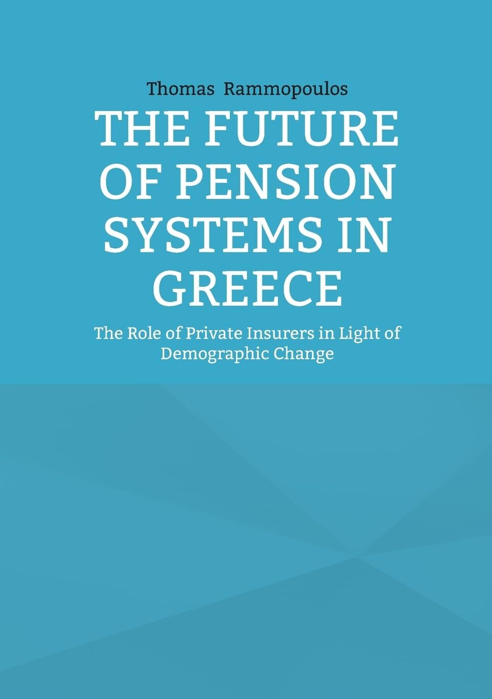 The Future of Pension Systems in Greece