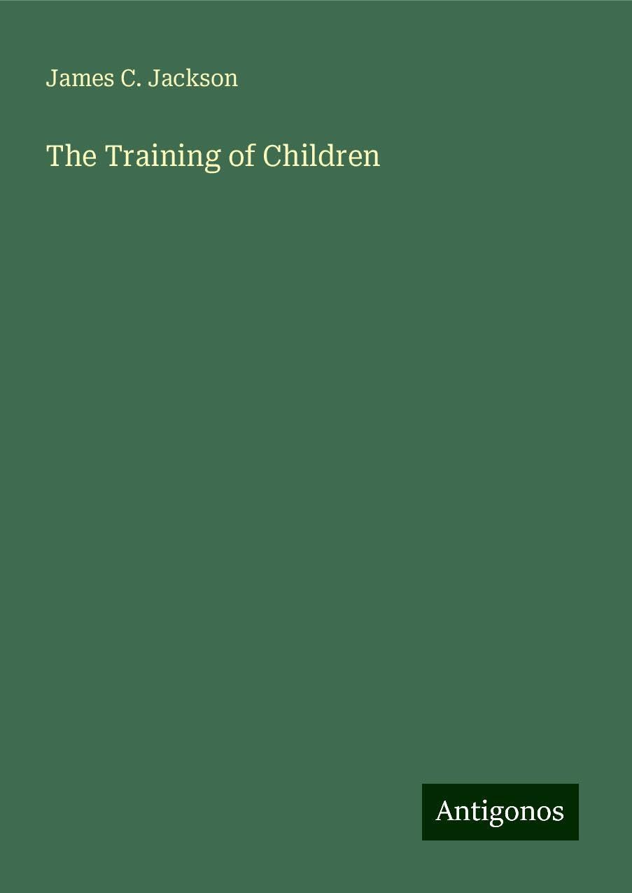 The Training of Children