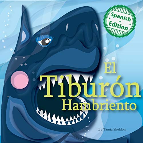El tiburón hambriento (Xist Kids Spanish Books, Band 11)